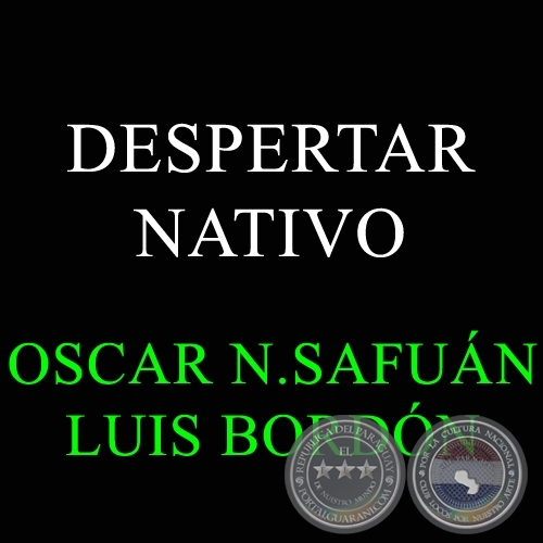 DESPERTAR NATIVO - LUIS BORDN